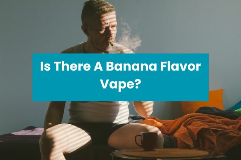 Is There A Banana Flavor Vape?