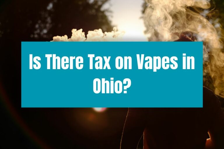 Is There Tax on Vapes in Ohio?