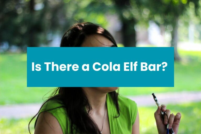 Is There a Cola Elf Bar?