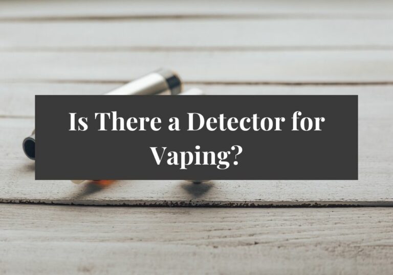Is There a Detector for Vaping?