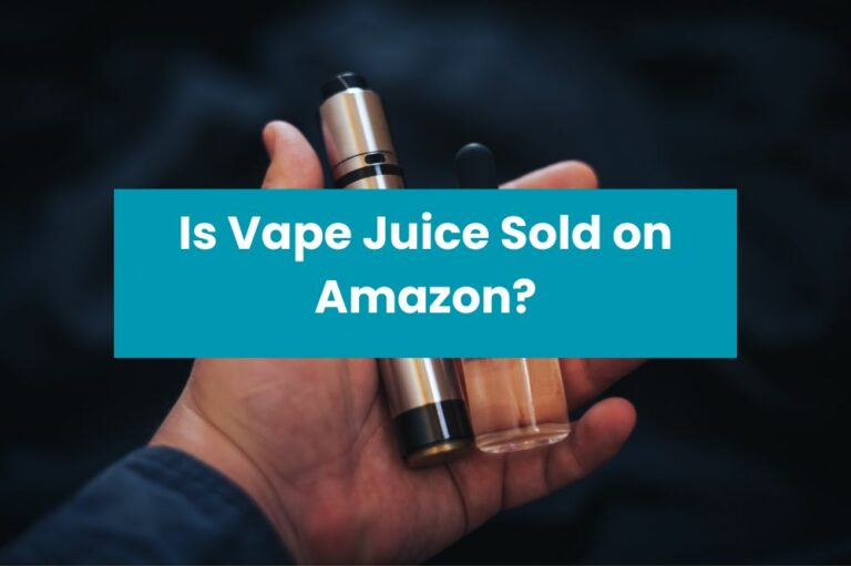 Is Vape Juice Sold on Amazon?