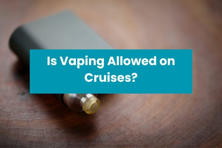 Is Vaping Allowed on Cruises?