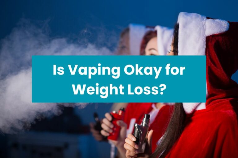 Is Vaping Okay for Weight Loss?