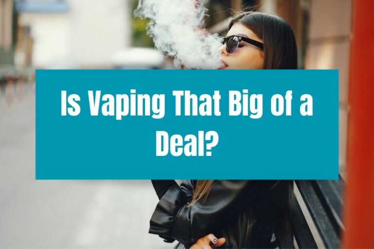 Is Vaping That Big of a Deal?