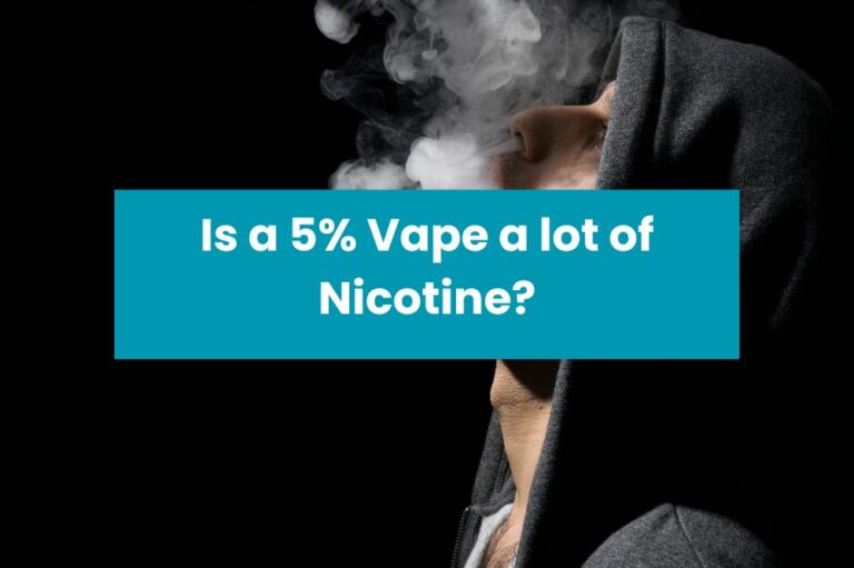 Is a 5% Vape a lot of Nicotine?