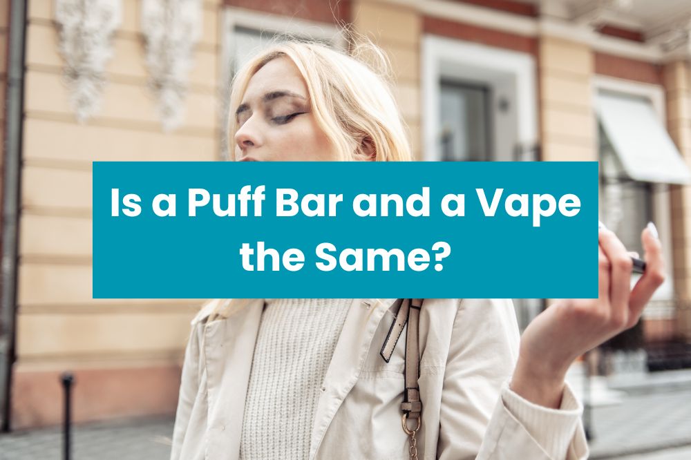 Is a Puff Bar and a Vape the Same?