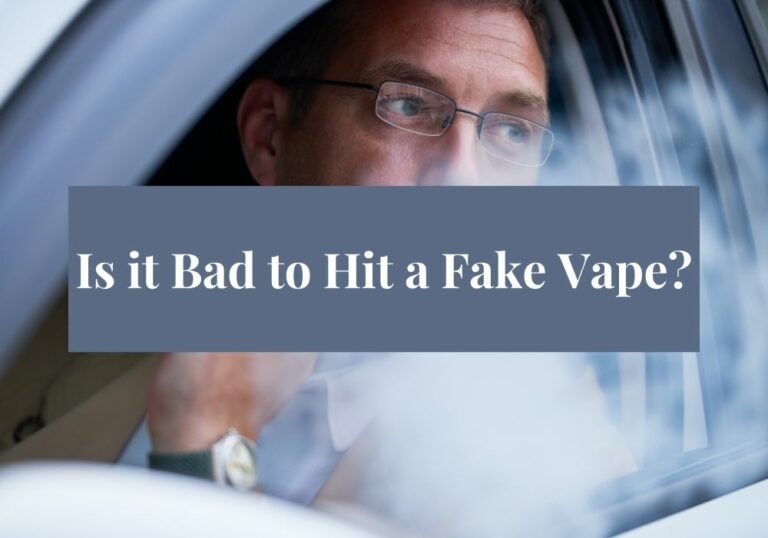 Is it Bad to Hit a Fake Vape?