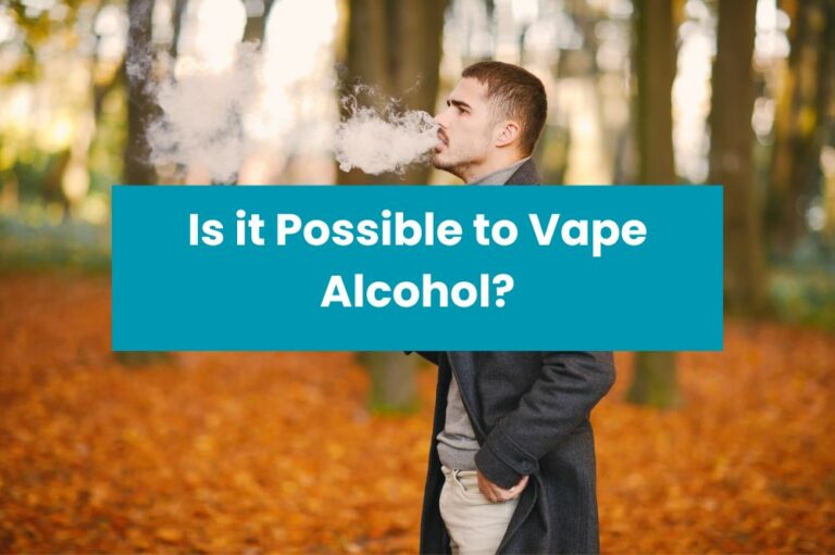Is it Possible to Vape Alcohol?