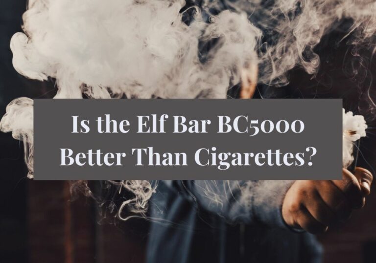 Is the Elf Bar BC5000 Better Than Cigarettes?