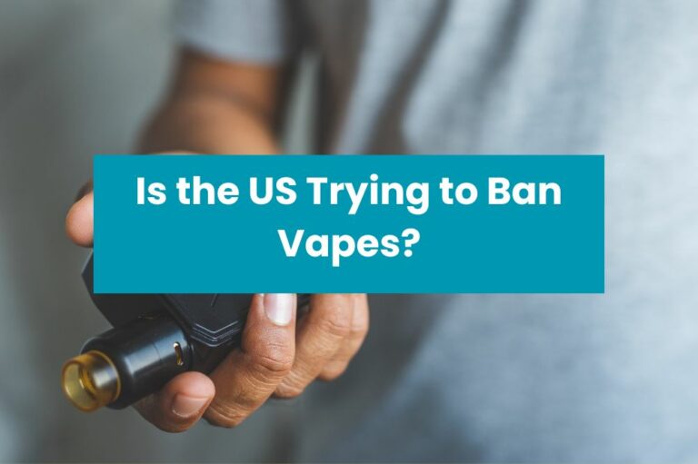 Is the US Trying to Ban Vapes?