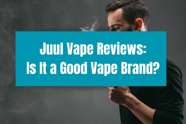 Juul Vape Reviews: Is it a Good Vape Brand?