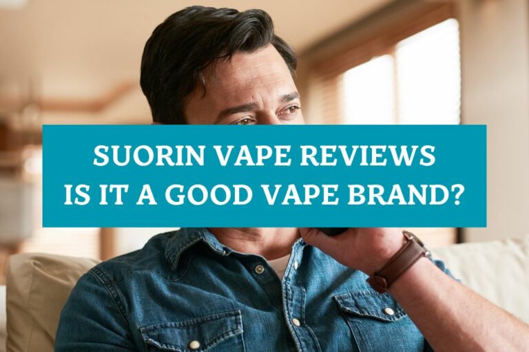 Suorin Vape Reviews: Is It a Good Vape Brand?