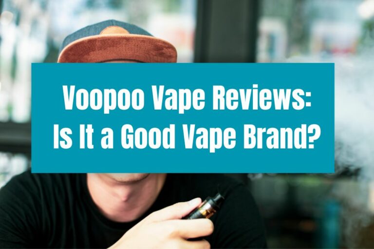 Voopoo Vape Reviews: Is It a Good Vape Brand?