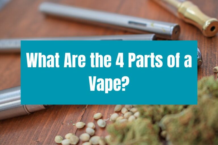 What Are the 4 Parts of a Vape?
