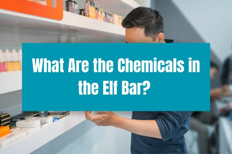What Are the Chemicals in the Elf Bar?