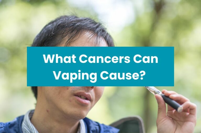 What Cancers Can Vaping Cause?