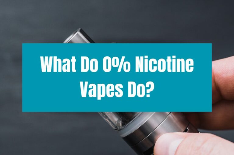 What Do 0% Nicotine Vapes Do?