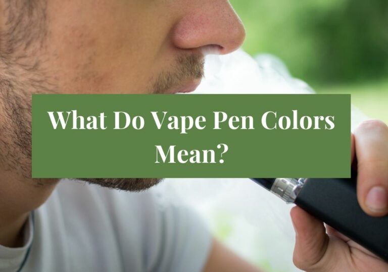 What Do Vape Pen Colors Mean?
