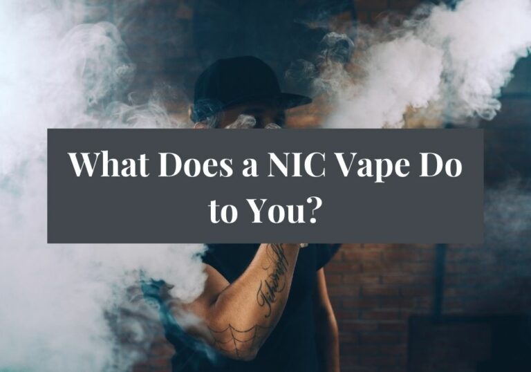 What Does a NIC Vape Do to You?