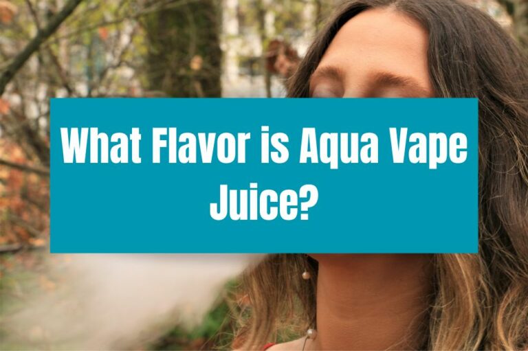 What Flavor is Aqua Vape Juice?
