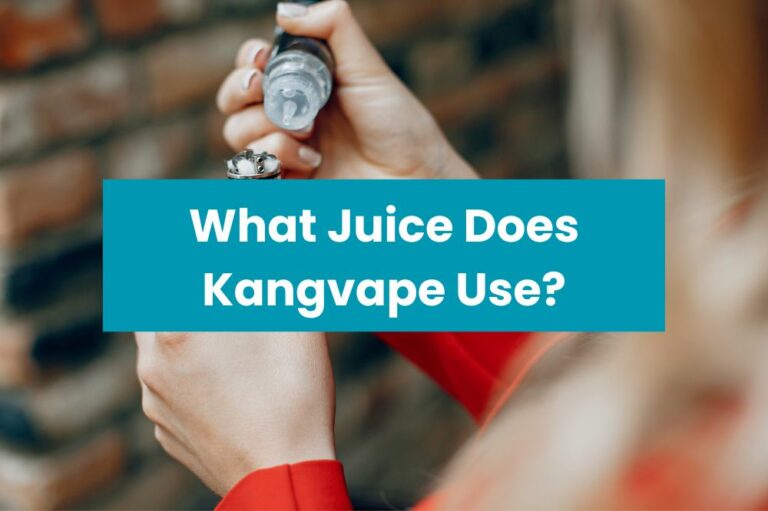 What Juice Does Kangvape Use?