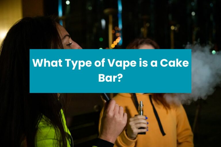 What Type of Vape is a Cake Bar?