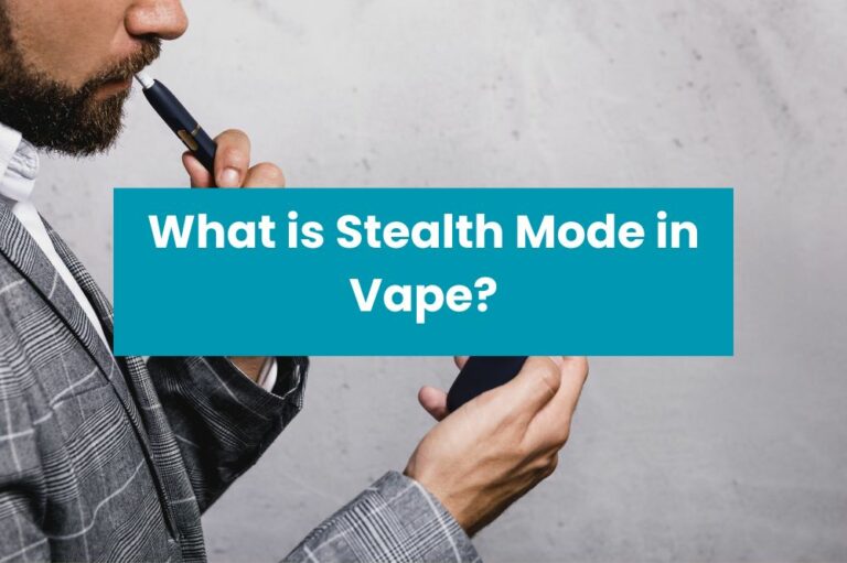 What is Stealth Mode in Vape?