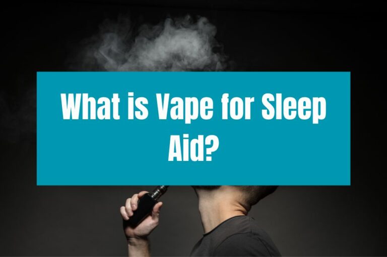 What is Vape for Sleep Aid?