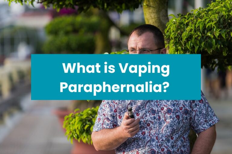 What is Vaping Paraphernalia?