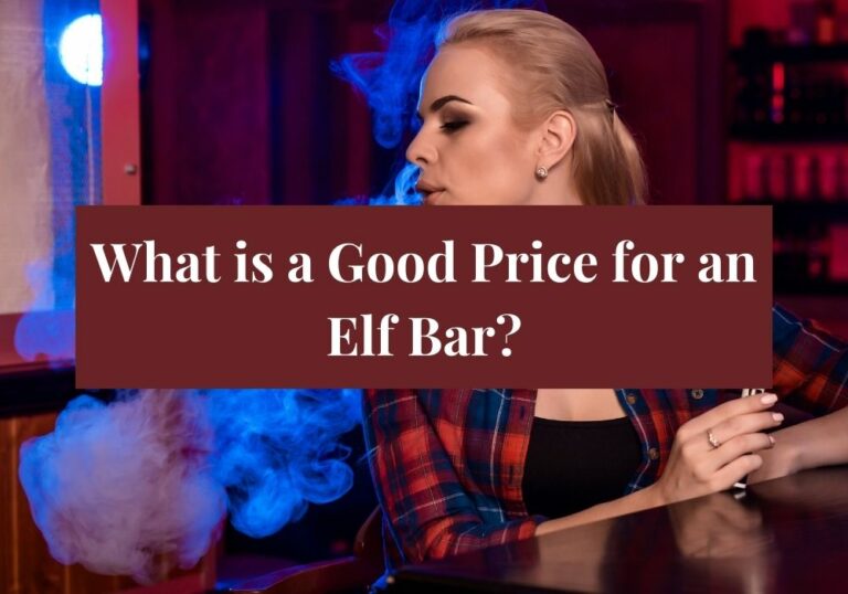 What is a Good Price for an Elf Bar?