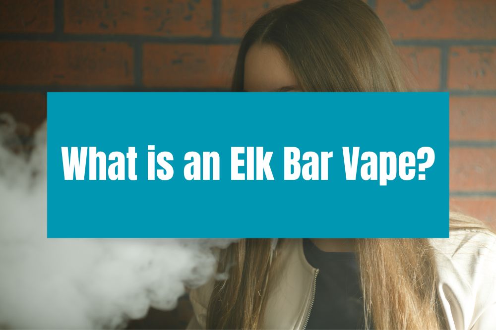 What is an Elk Bar Vape?