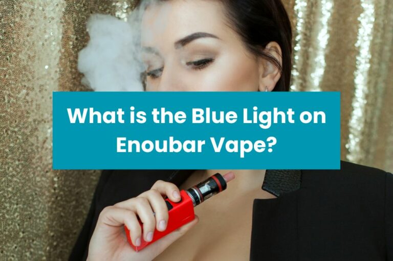 What is the Blue Light on Enoubar Vape?