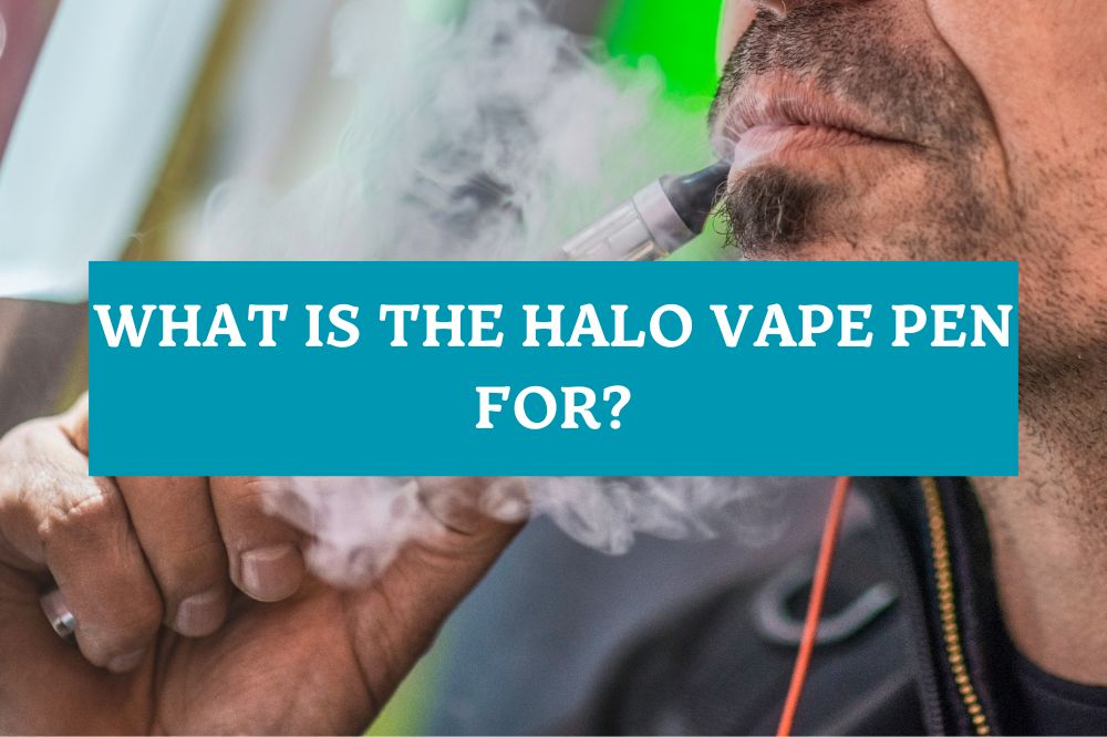 What is the Halo Vape Pen For?