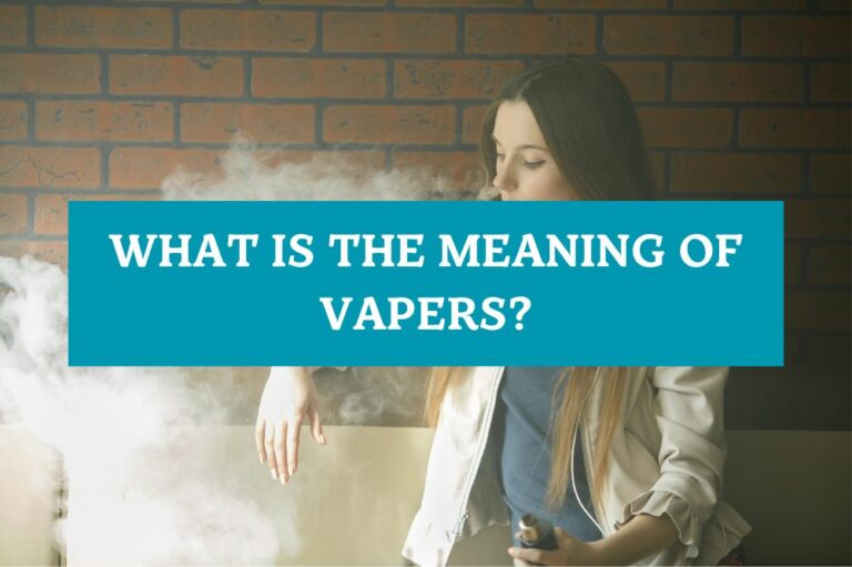 What is the Meaning of Vapers?