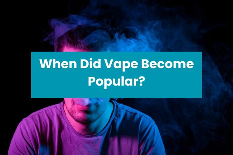 When Did Vape Become Popular?