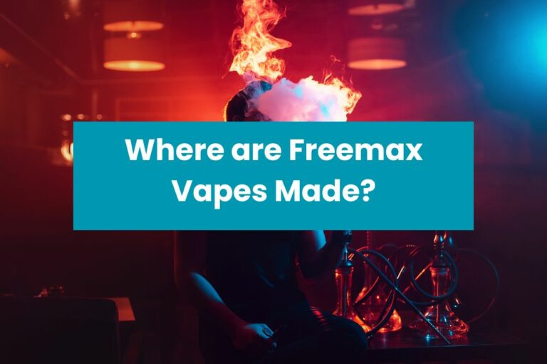 Where are Freemax Vapes Made?