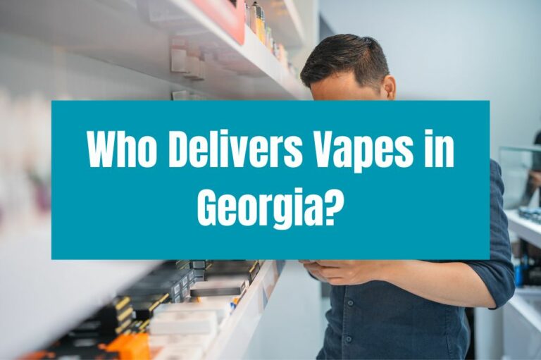 Who Delivers Vapes in Georgia?