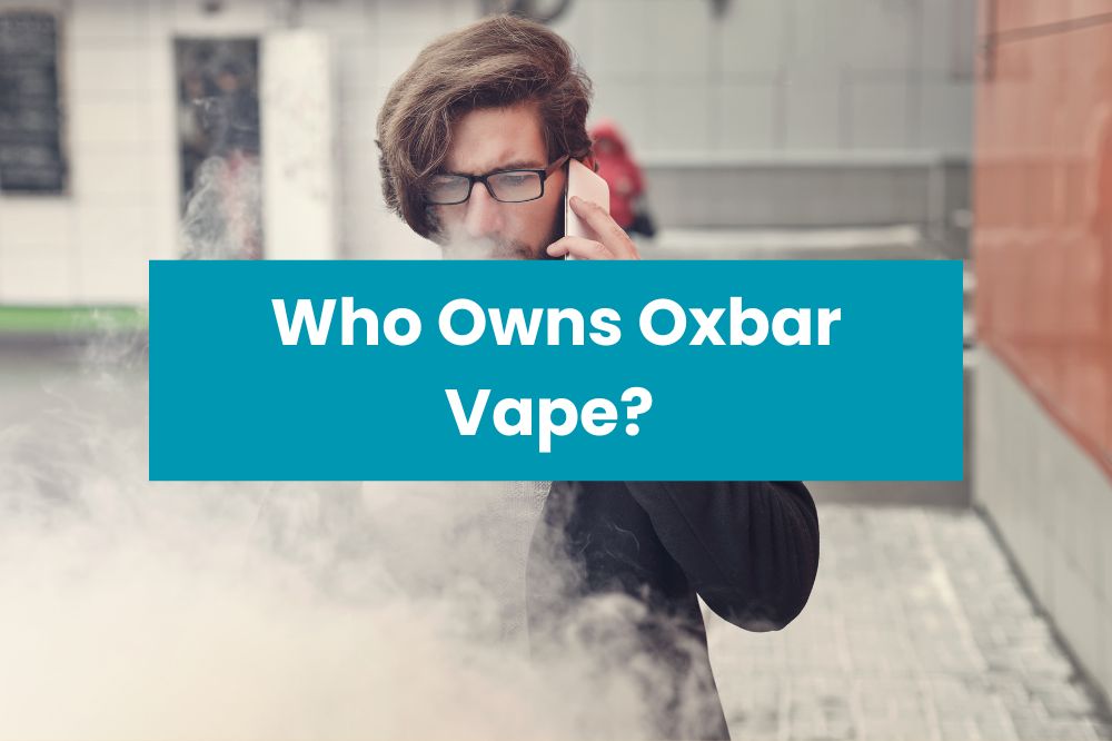 Who Owns Oxbar Vape?