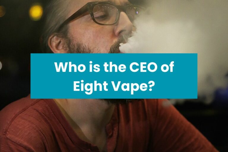 Who is the CEO of Eight Vape?