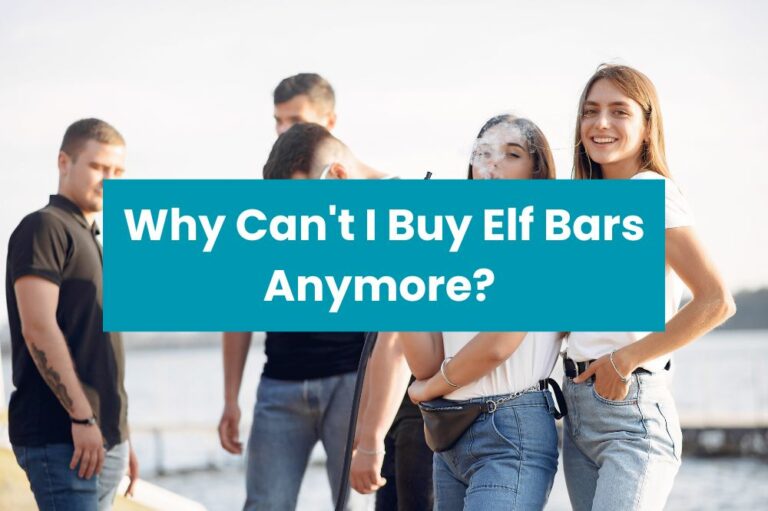 Why Can’t I Buy Elf Bars Anymore?