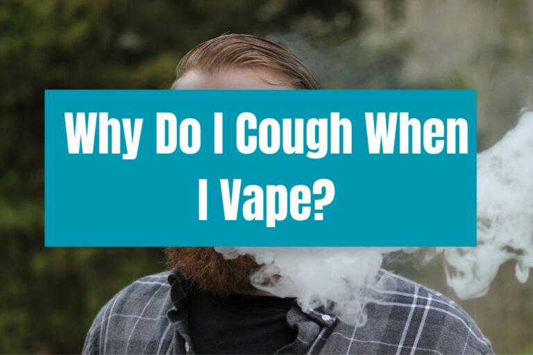 Why Do I Cough When I Vape?