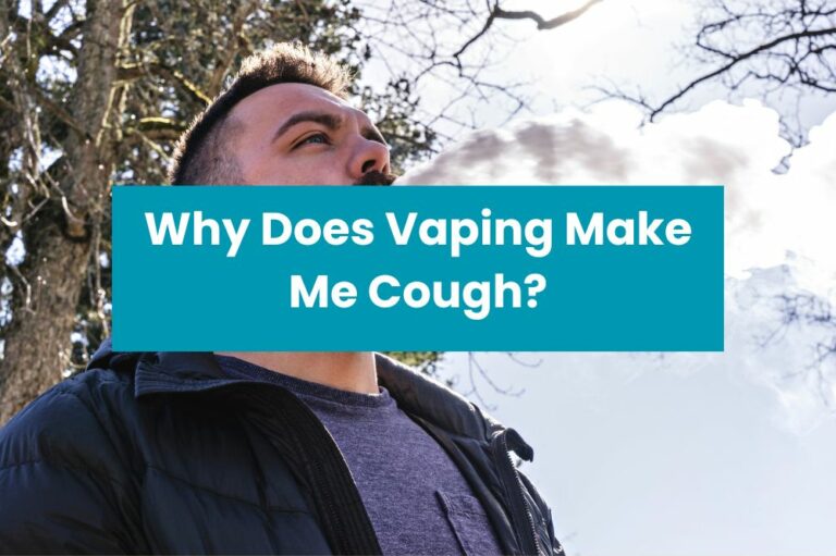 Why Does Vaping Make Me Cough?