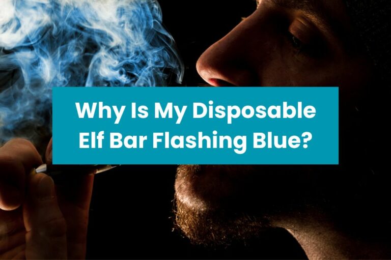 Why Is My Disposable Elf Bar Flashing Blue?