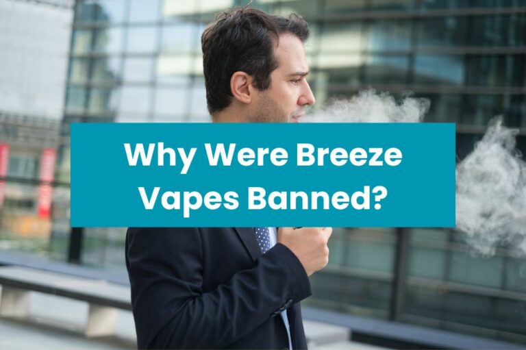 Why Were Breeze Vapes Banned?
