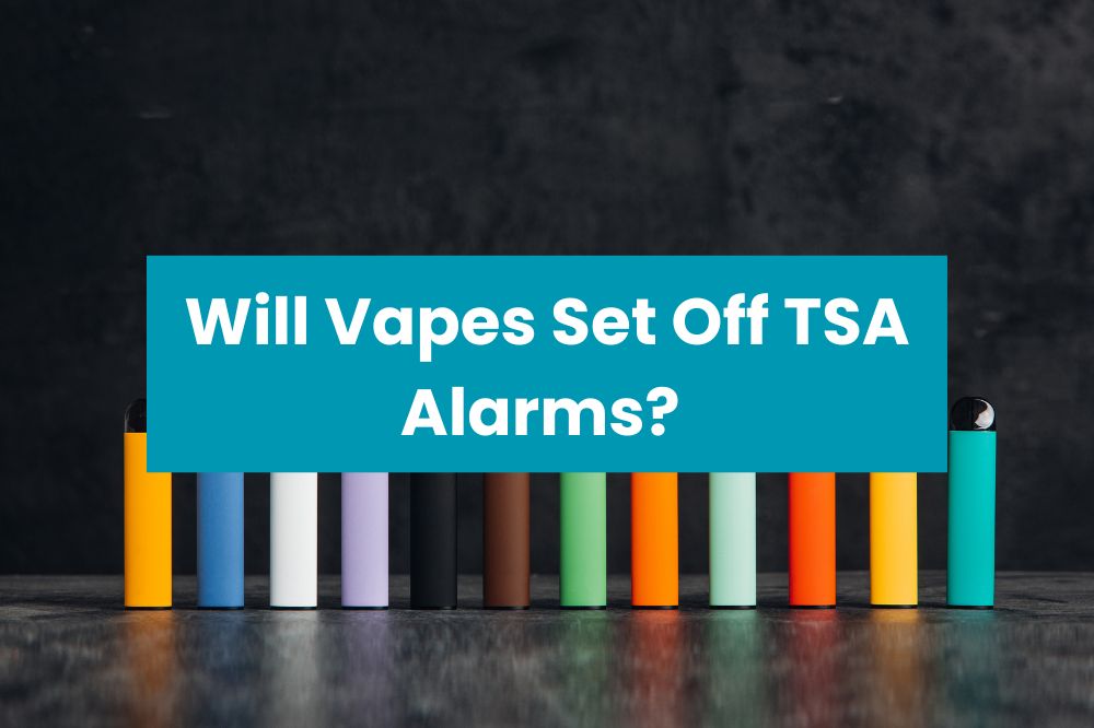 Will Vapes Set Off TSA Alarms?