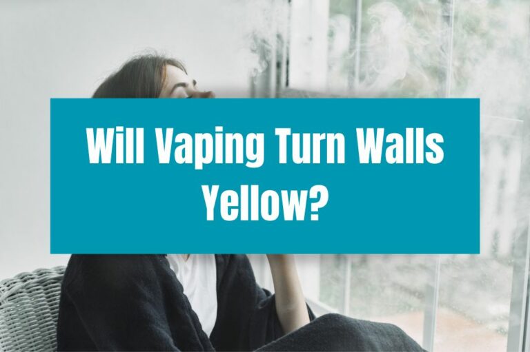 Will Vaping Turn Walls Yellow?