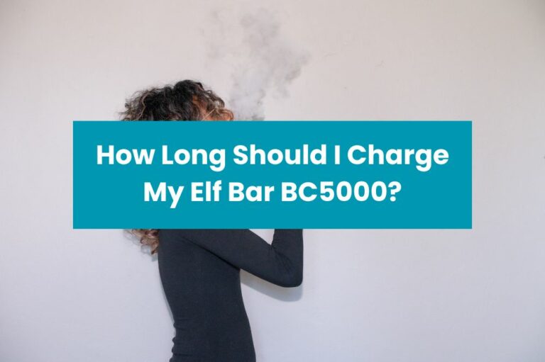 How Long Should I Charge My Elf Bar BC5000?