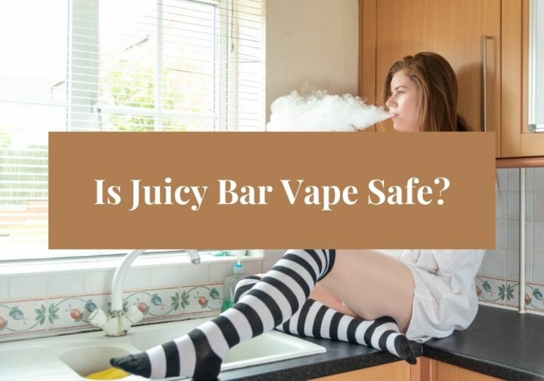 Is Juicy Bar Vape Safe?