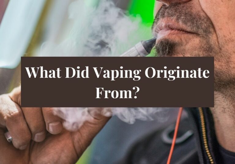 What Did Vaping Originate From?