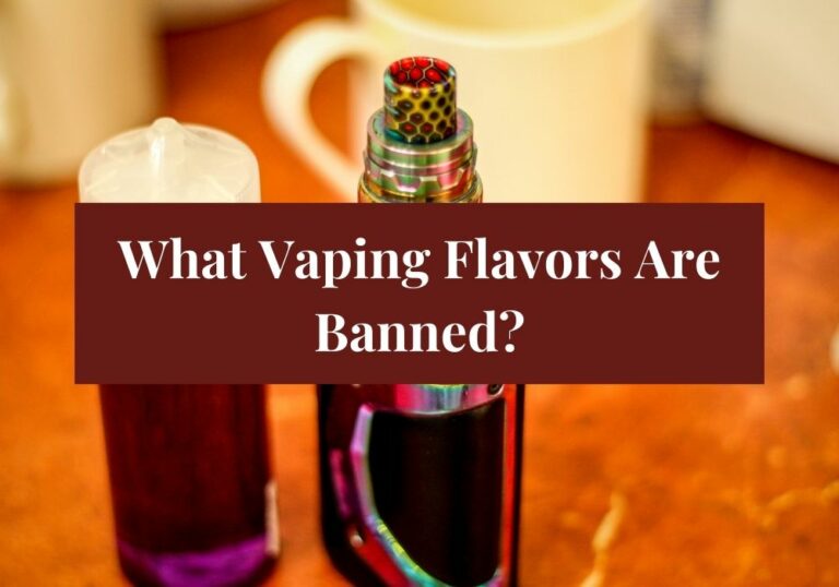What Vaping Flavors Are Banned?